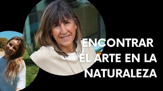 Encontrar el arte en la naturaleza  Pauline Cristi  Ojo y Vanguardia Podcast [upl. by Louth]