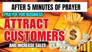 PRAYER FOR BUSINESS ATTRACT CUSTOMERS AND INCREASE YOUR SALES CHECK YOUR BANK ACCOUNT BALANCE [upl. by Riay]