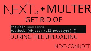 8 FILE UPLOADING IN NEXTJS USING MULTERGET RID OF reqfile reqbody UNDEFINEDNEXTCONNECT [upl. by Kirsteni]