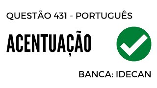 Questão 431  Português para Concursos  Acentuação e Ortografia  IDECAN [upl. by Ofelia255]