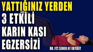 YATTIĞINIZ YERDEN KARIN KASLARINI ÇALIŞTIRAN 3 ETKİLİ EGZERSİZ aktifizyo karınkası belağrısı [upl. by Notyal711]