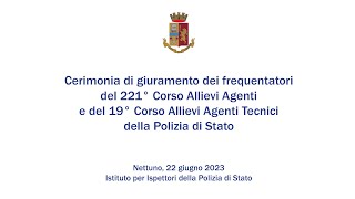 Giuramento del 221° corso allievi agenti e 19° corso allievi agenti tecnici della Polizia di Stato [upl. by Lotsirhc]