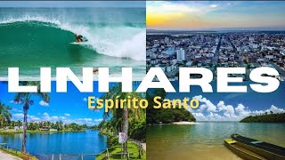 LINHARES  ES  Uma das MELHORES cidades do ESPÍRITO SANTO [upl. by Orpheus]