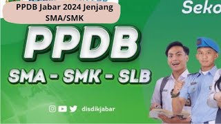 Jadwal dan Jalur PPDB Jabar 2024 Jenjang SMASMK jangan sampai ketinggalan [upl. by Chaim]