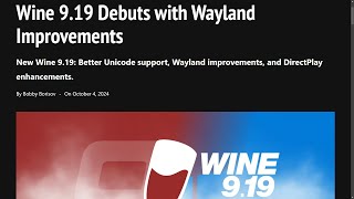 Wine 919 Debuts with Wayland Improvements [upl. by Ahsinal]