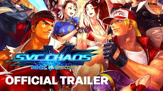 SNK vs Capcom SVC Chaos  Official Launch Trailer [upl. by Dayna]