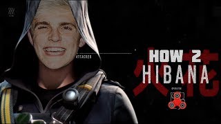 How 2 Hibana [upl. by Laurette690]