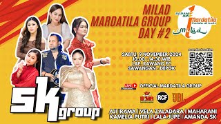 SK GROUP  SIANG   RANGKAIAN MILAD KE 1 MARDATILA GROUP SABTU 9 NOVEMBER 2024  DAY 2 [upl. by Mobley]