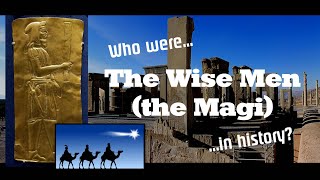 Who Were the Wise Men in History [upl. by Dlorad]