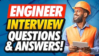 ENGINEER Interview Questions amp Answers How to PASS an Engineering Job Interview [upl. by Turner410]