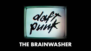 Daft Punk  The Brainwasher Official Audio [upl. by Mcnair]