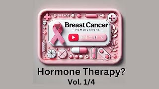 vol14 What is Hormone Therapy for Breast Cancer [upl. by Annadiana]