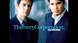 Thievery Corporation  It Takes A Thief DJKicks [upl. by Onfre974]