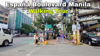 This is now España Boulevard Manila  Nicanor Reyes  Manila Philippines Walking Tour HD [upl. by Ila149]