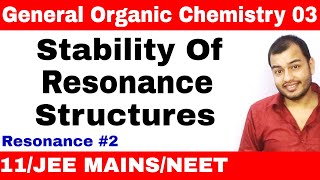 Organic Chemistry  GOC 03  Resonance 02  Stability of Resonance Structures JEE MAINSNEET [upl. by Sikes]