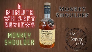 Monkey Shoulder Scotch  5 Minute Whiskey Reviews 16 [upl. by Jarita]