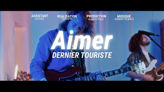 Aimer  Dernier Touriste [upl. by Dulcea]