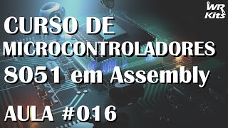 UTILIZANDO BOTÕES  Assembly para 8051 016 [upl. by Crawley]