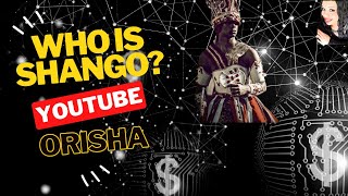 Who is Shango  The Orisha Shango [upl. by Bellew320]