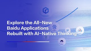 Explore the AllNew Baidu Applications Rebuilt with AINative Thinking [upl. by Yl754]