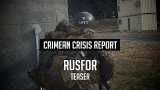 MilSim West Crimean Crisis RUSFOR Teaser [upl. by Enneire164]