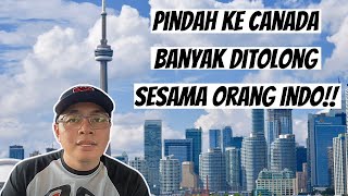 Banyak banget ditolong orang Indonesiakenapa saya share cara pindah bagi yang mau pindah ke Canada [upl. by Namlaz]