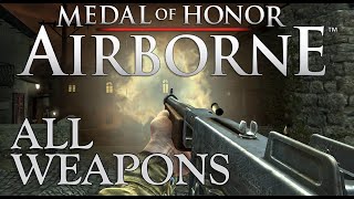 Medal of Honor Airborne 2007  All weapons [upl. by Ahsi]