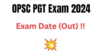 OPSC PGT EXAM DATE 2024  Check Exam Date [upl. by Bower845]