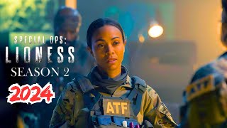 Special Ops Lioness Season 2 Trailer 2024 🔥 Cast Plot Release Date More Zoe Saldana 🐾 [upl. by Anoniw]