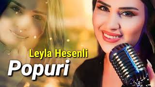 Leyla Hesenli  Popuri Official Audio Music [upl. by Tedda]