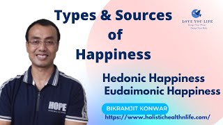 Types and source of happiness Hedonic and Eudaimonic [upl. by Sweyn]