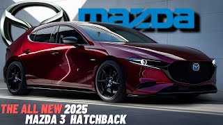 Finally The All New 2025 Mazda 3 Hatchback Officially Revealed  Next Generation Compact Car [upl. by Naruq693]