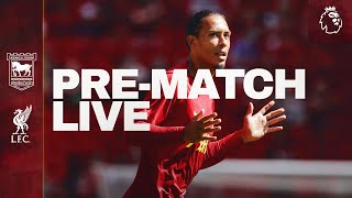 PreMatch Live Ipswich Town vs Liverpool  Arne Slots First Premier League Game [upl. by Enegue455]