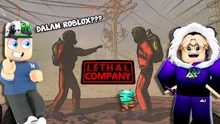 Lethal Company Dalam Roblox😱  FT Malluffy Roblox Malaysia [upl. by Gisser]