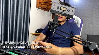 Tutorial Mixing Drum Dengan Parallel Compressor [upl. by Anoiek]