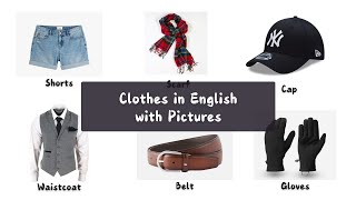 Clothing Items with Pictures  English Vocabulary for Beginners and Kids [upl. by Willamina345]