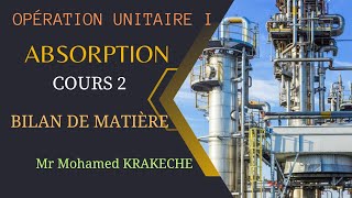 Opération Unitaire Absorption Cours 2  Master 1 GC  GPE  IP [upl. by Devondra617]