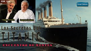 EDM 024 LOS SECRETOS DEL TITANIC [upl. by Jacynth183]