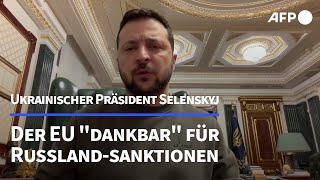 Selenskyj dankt EU für weitere Sanktionen gegen Russland  AFP [upl. by Piefer]