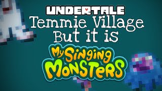 undertale Temmie village but it’s Msm [upl. by Oniskey]