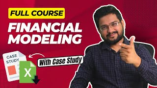 Financial Modeling Full Course for Beginners With Practical Case Study [upl. by Bartolome72]