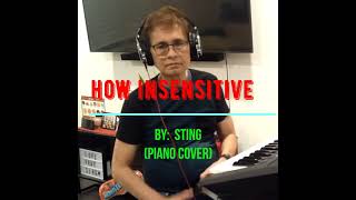 How Insensitive wd lyrics by STING  jazz piano cover [upl. by Kyriako]