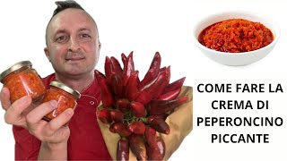 COME FARE LA CREMA DI PEPERONCINO PICCANTE CALABRESE [upl. by Sirromaj622]