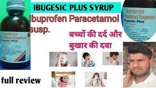 IBUGESIC PLUS SYRUP uses in hindi  ibuprofen and Paracetamol suspension बच्चों में दर्द बुखार [upl. by Karole]