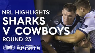 NRL Highlights Cronulla Sharks v North Queensland Cowboys – Round 23 [upl. by Theone]