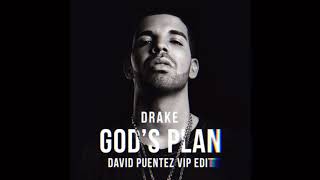 Drake  Gods Plan David Puentez VIP Edit [upl. by Terrena722]