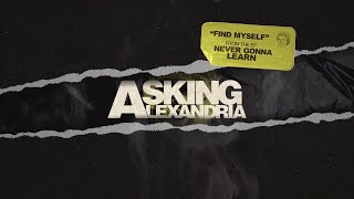 Asking Alexandria  Find Myself Official Visualizer [upl. by Jermayne]