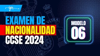 Preguntas EXAMEN CCSE 2024 para la NACIONALIDAD ESPAÑOLA Modelo 06 [upl. by Gardol]