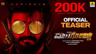 quotಮಾರಿಗೋಲ್ಡ್  Marigoldquot  Official Teaser Kannada Movie  Diganth Sangeetha Sringeri Jhankar Music [upl. by Cindie912]