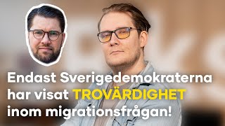 Moderaterna ERKÄNNER Bara SD som visat TROVÄRDIGHET inom migrationsfrågan  SDMicke Kommenterar [upl. by Eeral951]